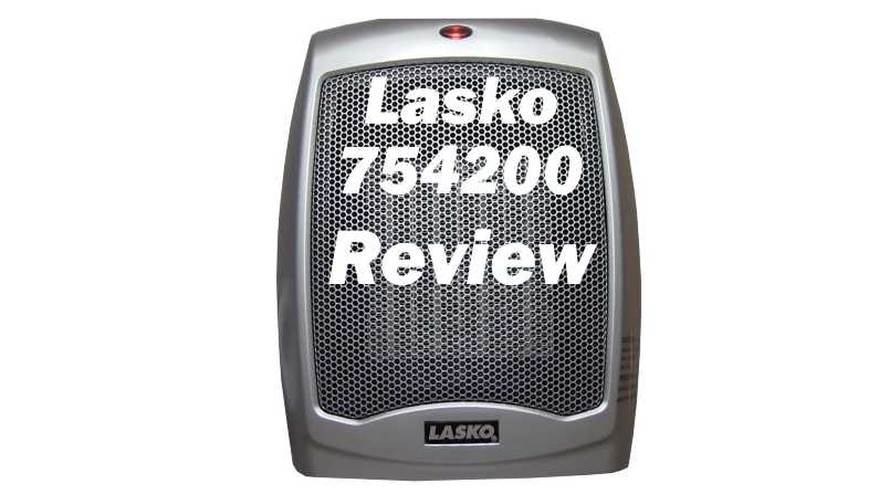 Lasko 754200 Ceramic Heater Review